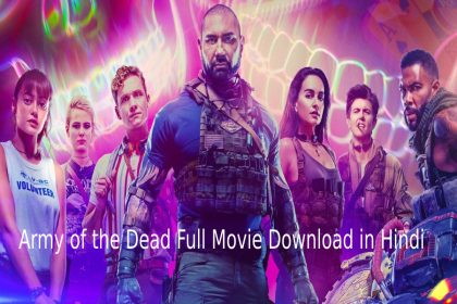 army of the dead full movie download in hindi