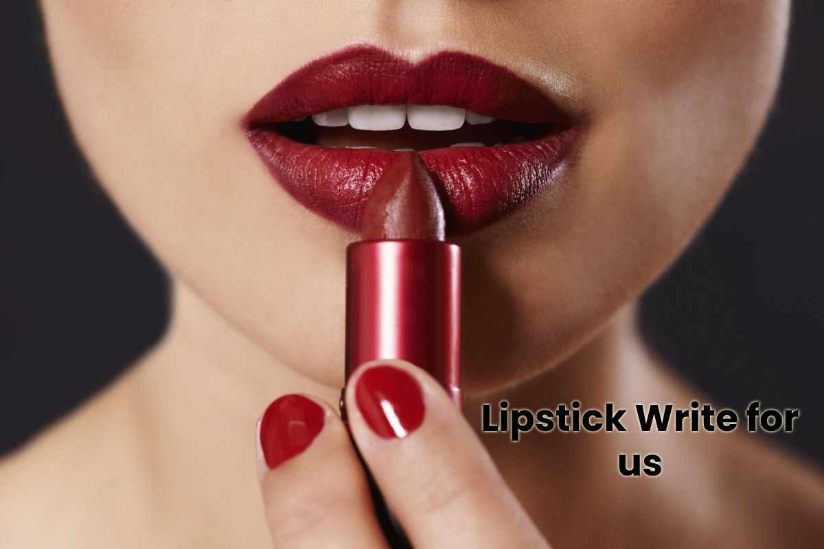 Lipstick Write for us