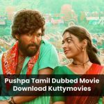 Pushpa Tamil Dubbed Movie Download Kuttymovies