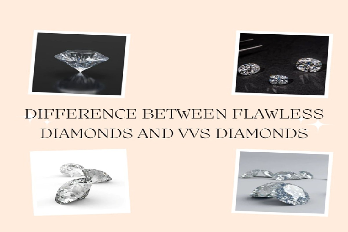Difference Between Flawless Diamonds and VVS Diamonds