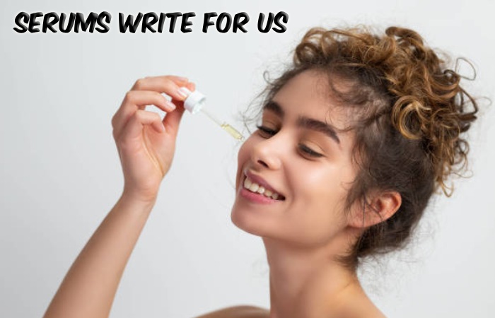 Serums Write For Us