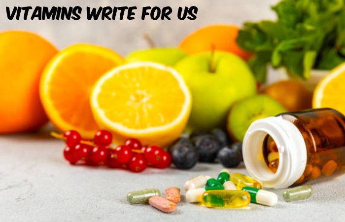 Vitamins Write For Us