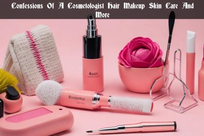 Confessions Of A Cosmetologist Hair Makeup Skin Care And More