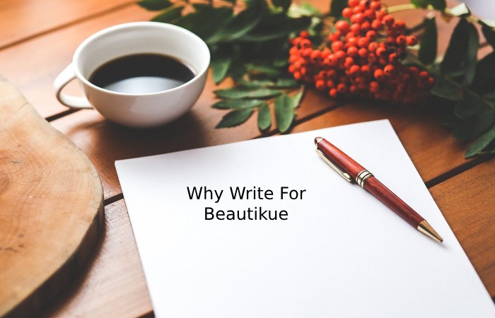 Why Write For Beautikue
